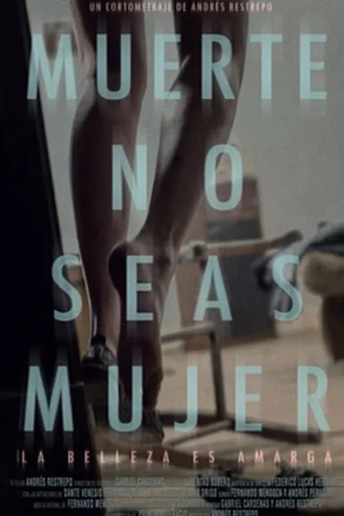 Muerte, no seas mujer (movie)