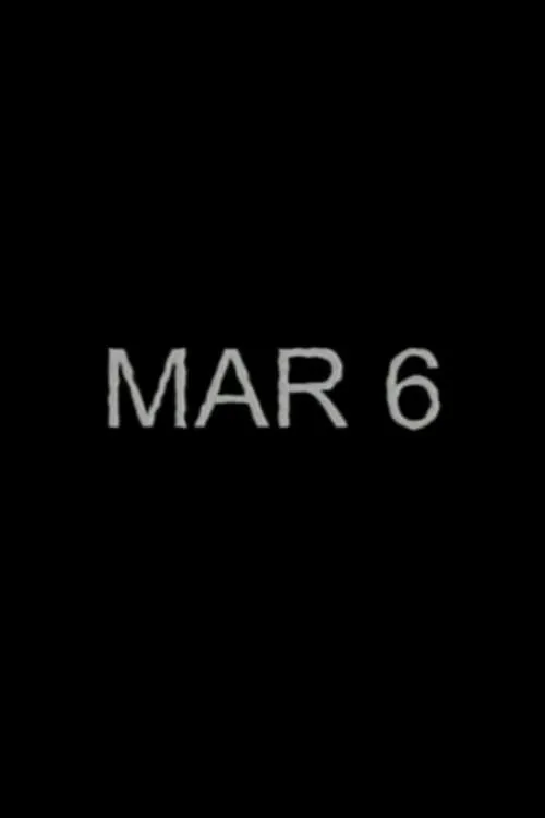 MAR 6 (movie)