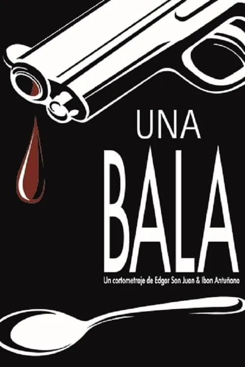 Una bala (movie)