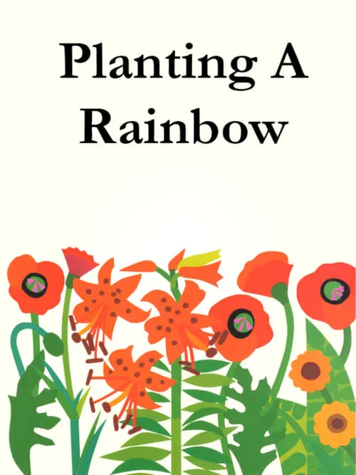 Planting A Rainbow (фильм)