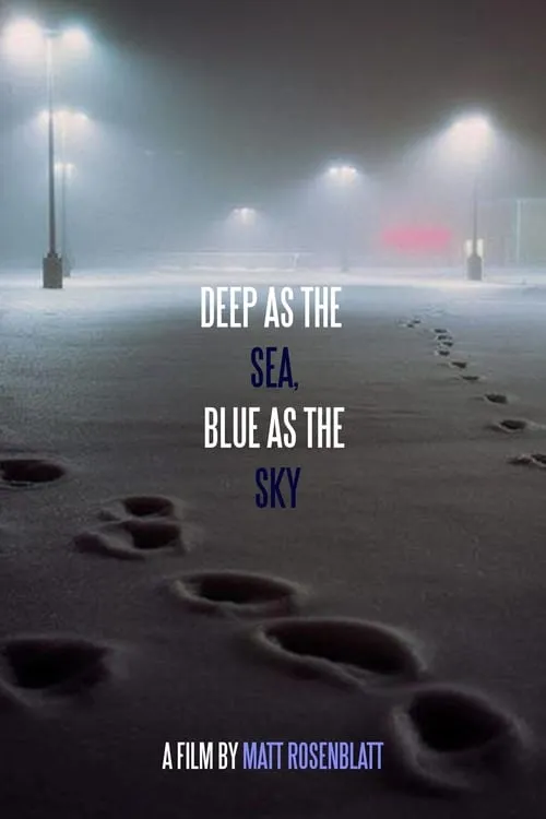 Deep as the Sea, Blue as the Sky (фильм)