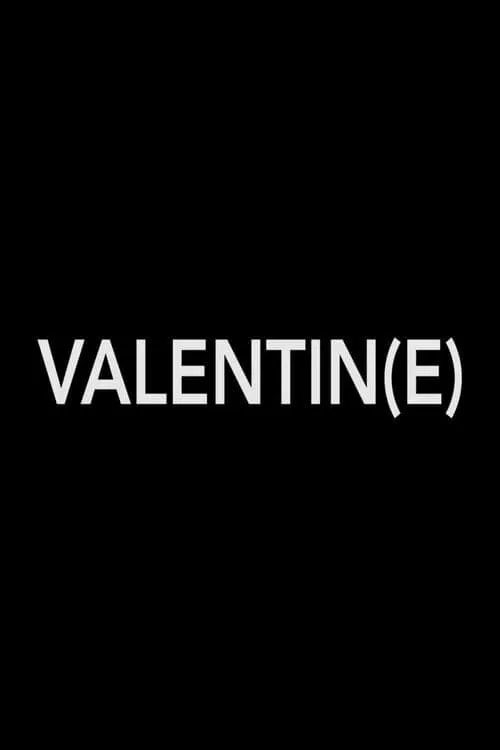 Valentin(e) (movie)