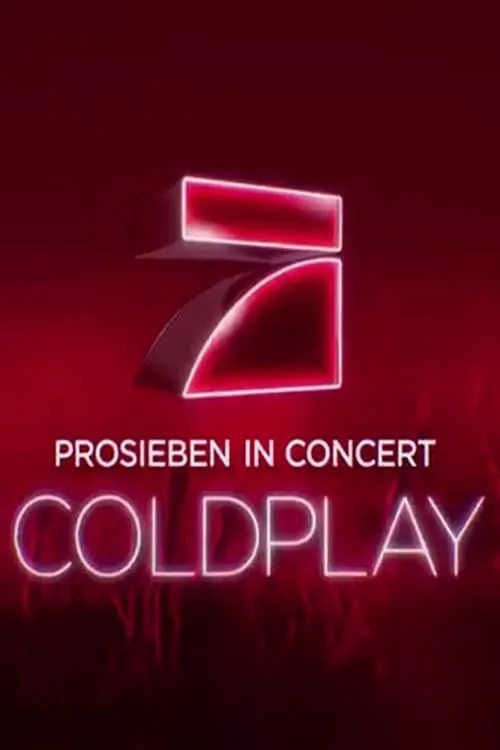 Coldplay - Prosieben in Concert (movie)