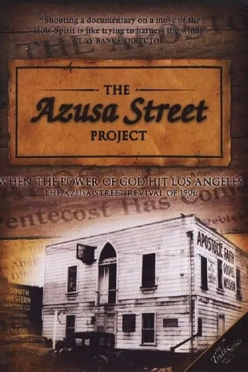 The Azusa Street Project (movie)