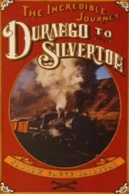 The Incredible Journey: Durango to Silverton (movie)