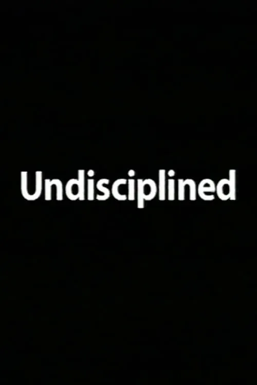 Undisciplined