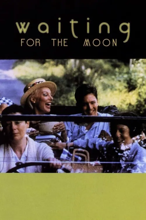 Waiting for the Moon (movie)