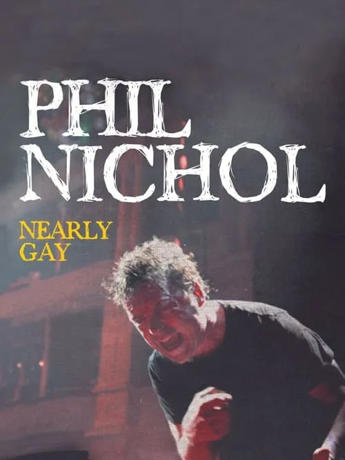 Phil Nichol: Nearly Gay