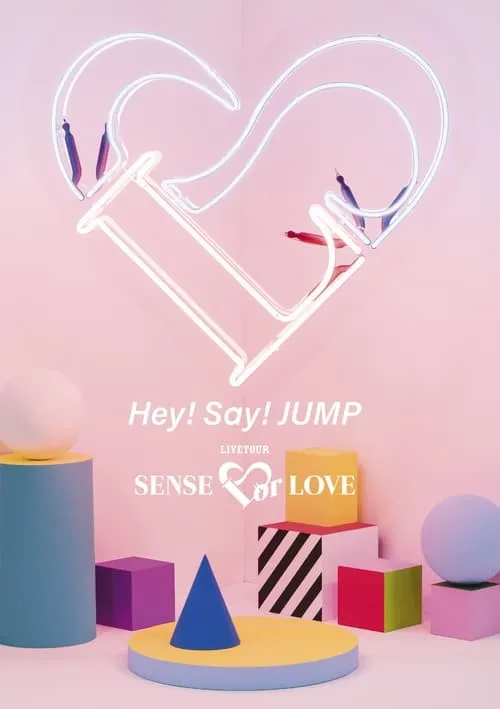 Hey! Say! JUMP LIVE TOUR SENSE or LOVE (movie)