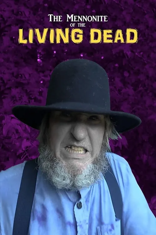 The Mennonite of the Living Dead (movie)