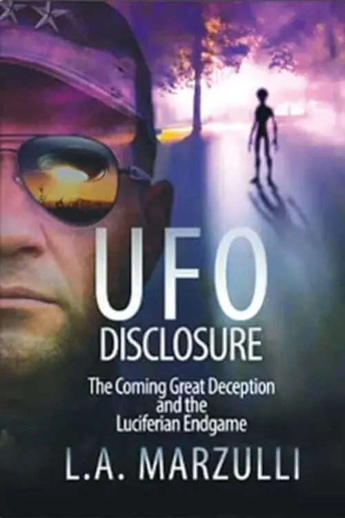 UFO Disclosure Part 1: The Coming Great Deception and the Luciferian Endgame (movie)