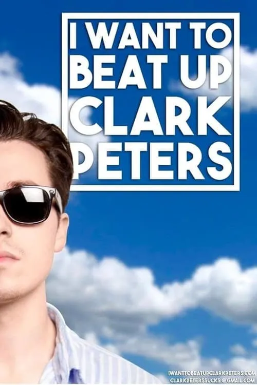 I Want to beat up Clark Peters (movie)