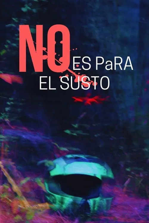 No es para el susto (movie)