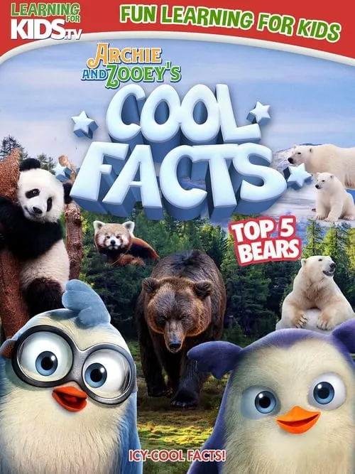 Archie And Zooey’s Cool Facts: Top 5 Bears (фильм)