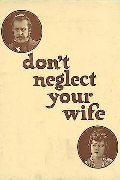 Don't Neglect Your Wife (фильм)