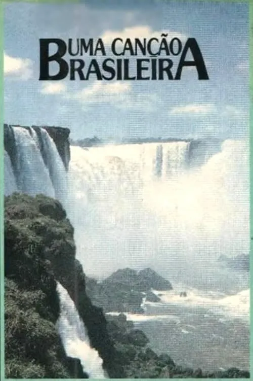 Uma Canção Brasileira (фильм)