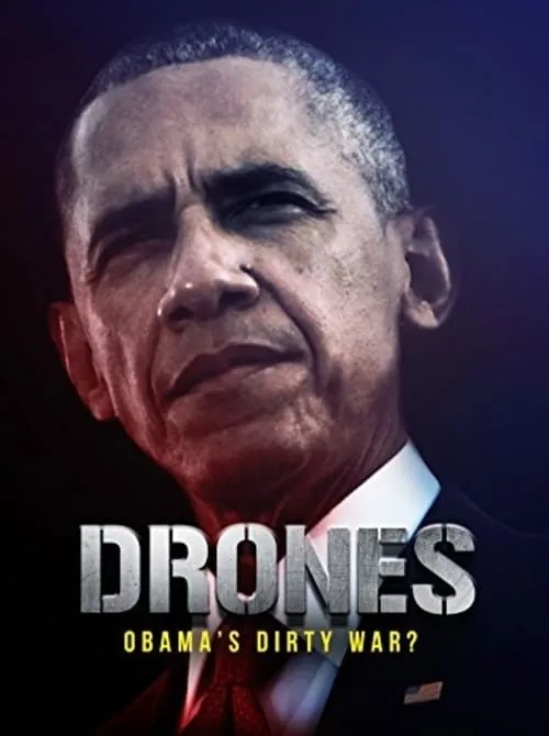 Drones: Obama's Dirty War? (movie)