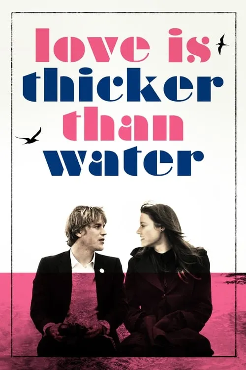 Love Is Thicker Than Water (movie)