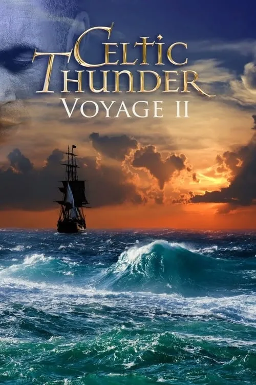 Celtic Thunder: Voyage II (фильм)