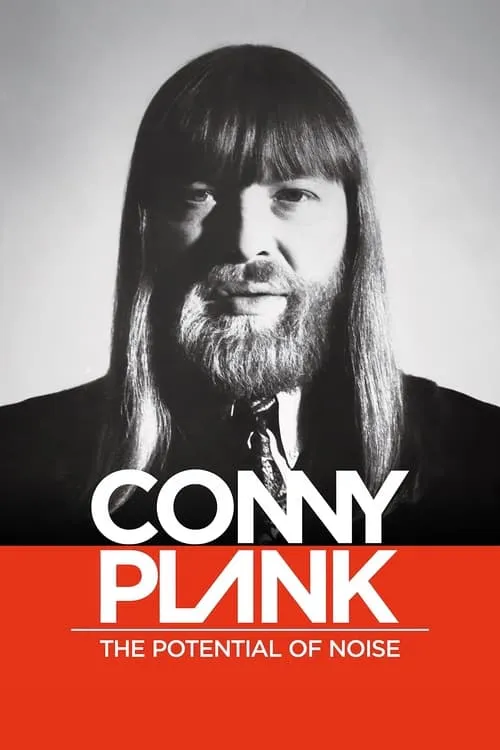 Conny Plank: The Potential of Noise (movie)