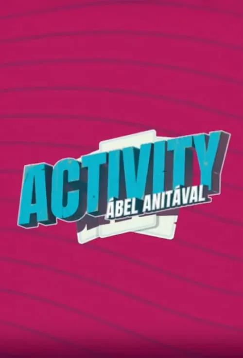 Activity Ábel Anitával (сериал)