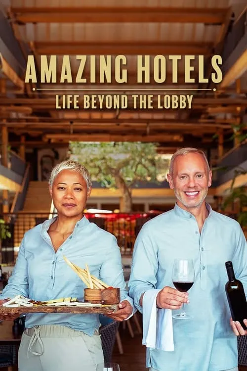 Amazing Hotels: Life Beyond the Lobby (series)