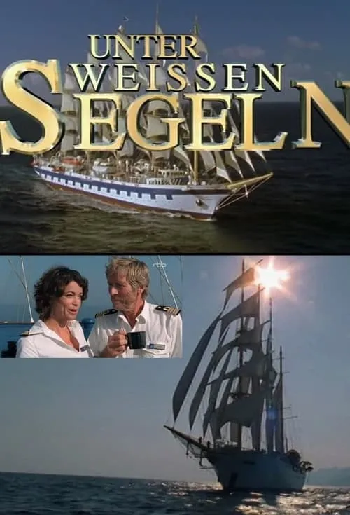 Unter weißen Segeln - Urlaubsfahrt ins Glück (movie)