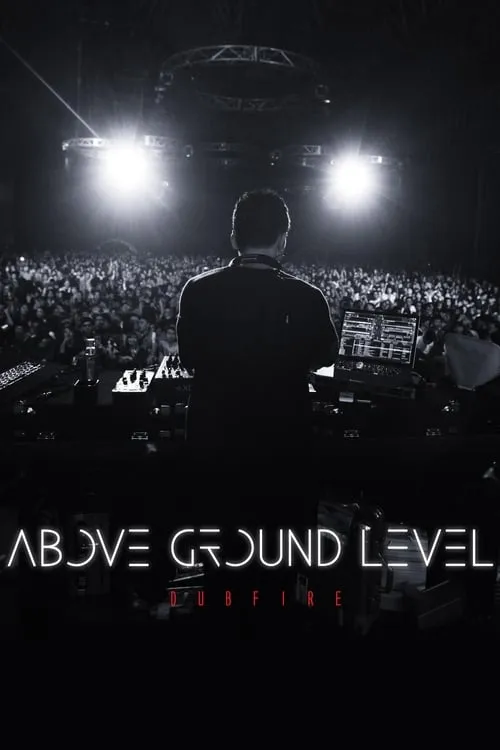 Above Ground Level: Dubfire (movie)