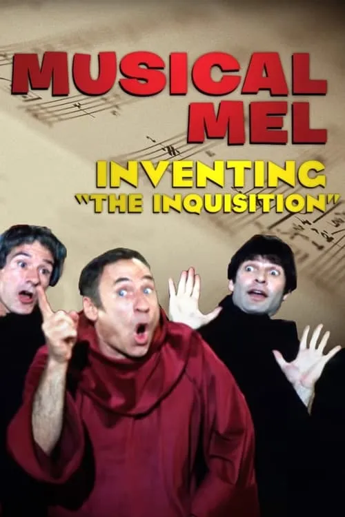 Musical Mel: Inventing The Inquisition (movie)