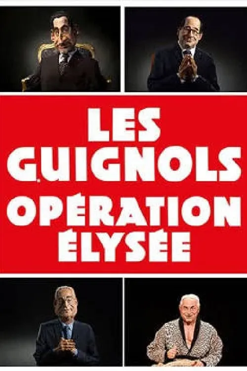 Les Guignols - Opération Élysée (movie)