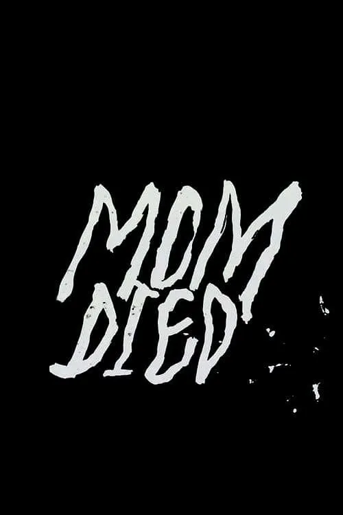 Mom Died (movie)