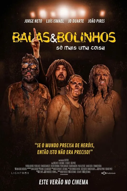 Balas & Bolinhos: Só Mais Uma Coisa (фильм)