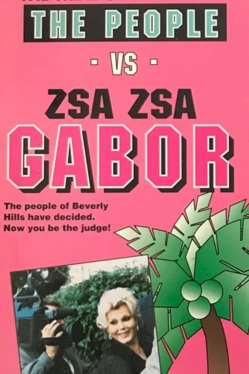 The People vs. Zsa Zsa Gabor