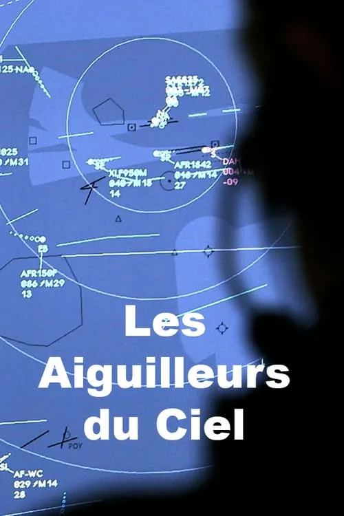 Les Aiguilleurs du Ciel (movie)