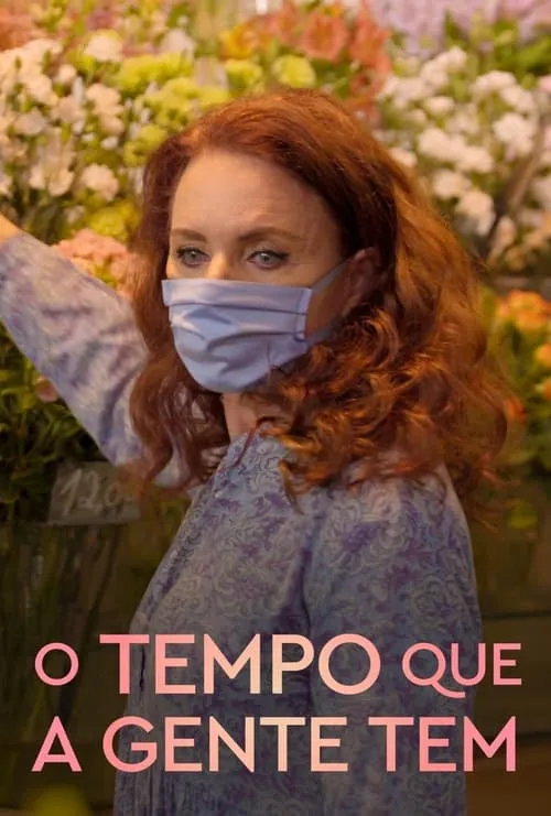 O Tempo que a Gente Tem (series)