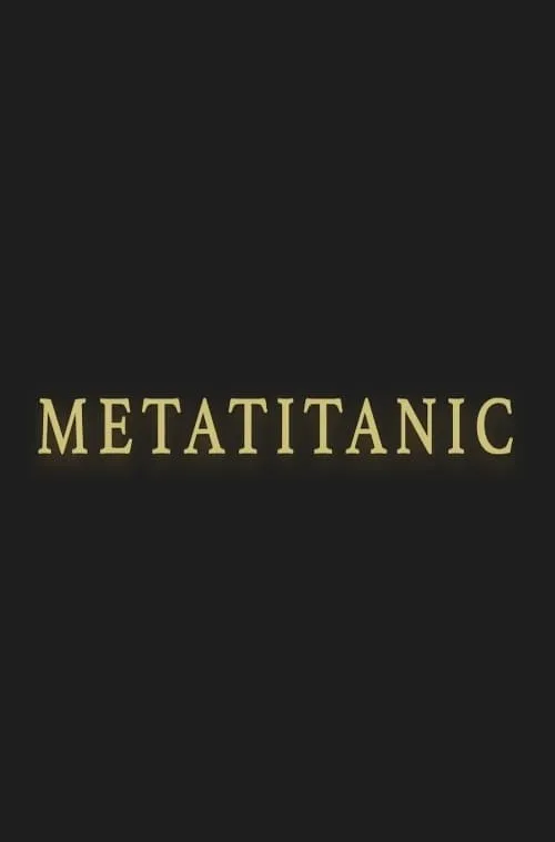 Metatitanic (movie)