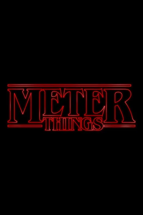 Meter Things (фильм)