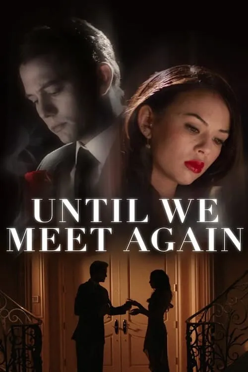 Until We Meet Again (movie)