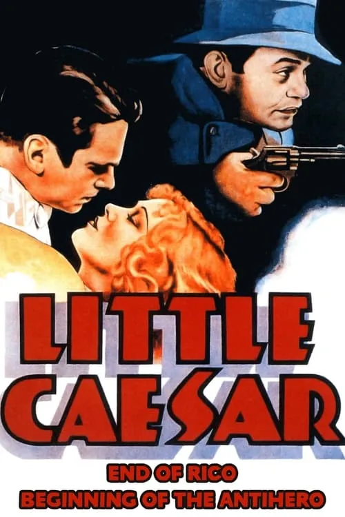 Little Caesar: End of Rico, Beginning of the Antihero (movie)