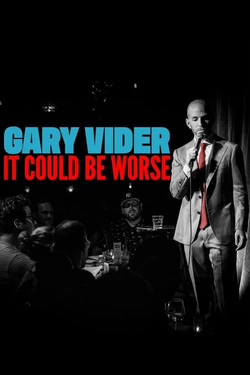 Gary Vider: It Could Be Worse (movie)