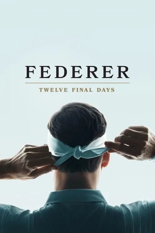 Federer: Twelve Final Days (movie)