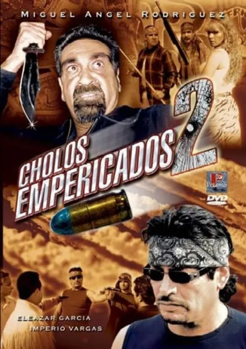 Cholos empericados II (movie)