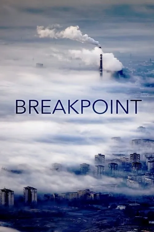 Breakpoint: A Counter History of Progress (movie)
