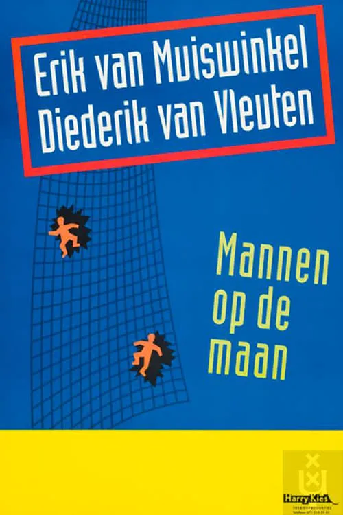 Erik van Muiswinkel & Diederik van Vleuten: Mannen op de maan (movie)