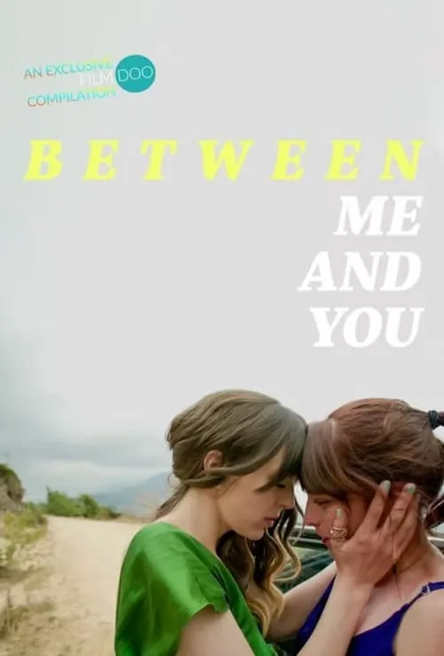 Between Me and You (фильм)