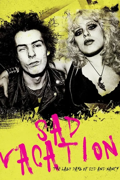 Sad Vacation: The Last Days of Sid and Nancy (фильм)