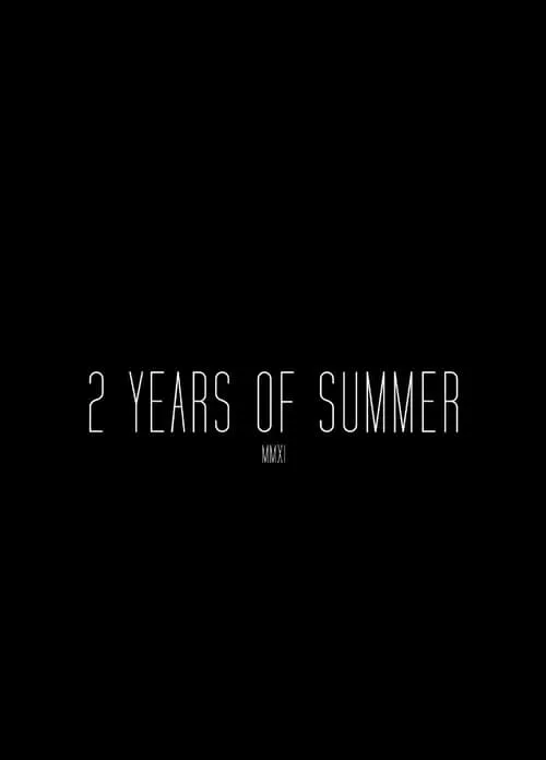 2 Years of Summer (movie)