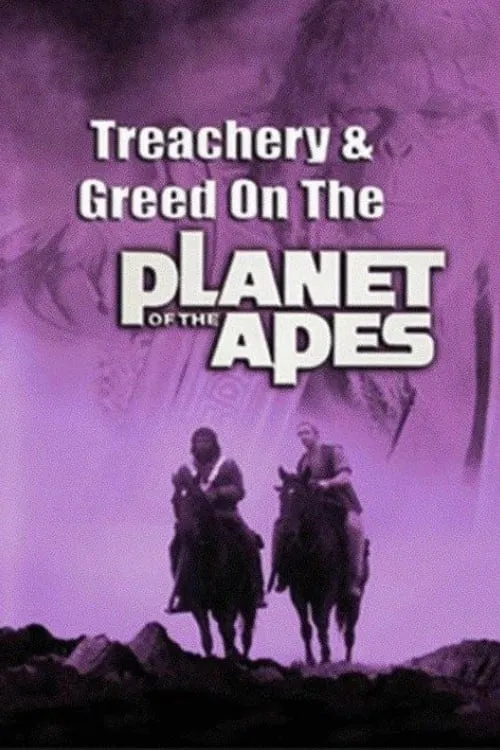 Treachery and Greed on the Planet of the Apes (фильм)