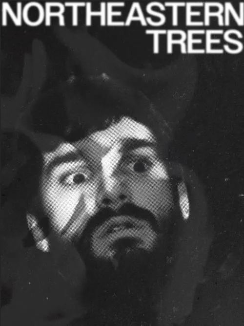 NORTHEASTERN TREES (movie)