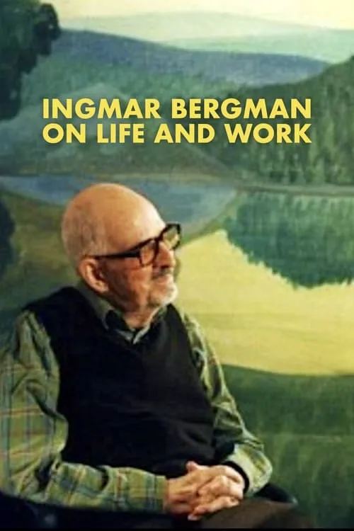 Ingmar Bergman - om liv och arbete (фильм)